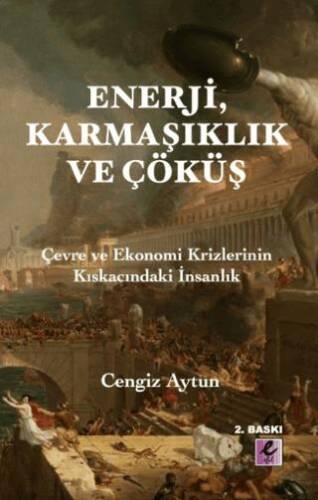 Enerji, Karmaşıklık ve Çöküş - 1