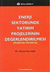 Enerji Sektöründe Yatırım Projelerinin Değerlendirilmesi - 1