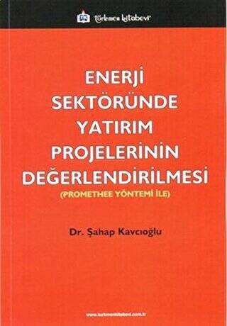 Enerji Sektöründe Yatırım Projelerinin Değerlendirilmesi - 1