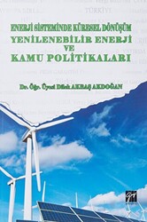 Enerji Sistemindeki Küresel Dönüşüm Yenilenebilir Enerji ve Kamu Politikaları - 1