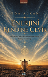 Enerjini Kendine Çevir - İzan Yayıncılık