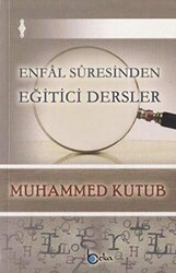 Enfal Suresinden Eğitici Dersler - 1