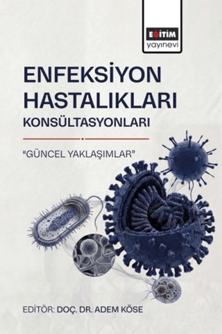 Enfeksiyon Hastalıkları Konsültasyonları “Güncel Yaklaşımlar” - 1