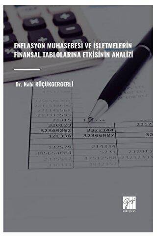 Enflasyon Muhasebesi ve İşletmelerin Finansal Tablolarına Etkisinin Analizi - 1