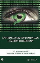 Enformasyon Toplumundan Gözetim Toplumuna - 1