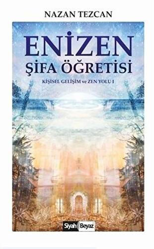 Enizen Şifa Öğretisi - 1