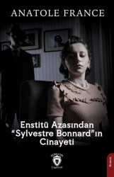 Enstitü Azasından “Sylvestre Bonnard”ın Cinayeti - 1