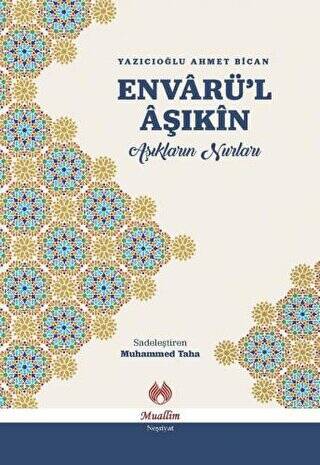 Envarü`l Aşıkin - Aşıkların Nurları - 1