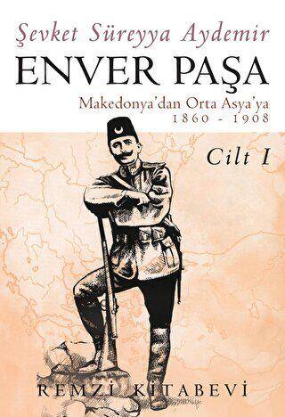 Enver Paşa 1. Cilt - 1