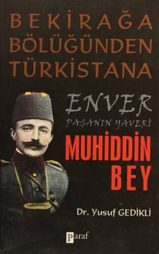 Enver Paşanın Yaveri Muhiddin Bey - 1