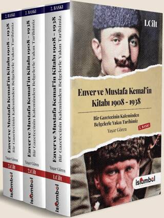 Enver ve Mustafa Kemal’in Kitabı 1908-1938 - 1
