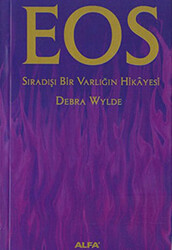 Eos Sıradışı Bir Varlığın Hikayesi - 1