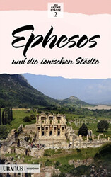 Ephesos und die Ionischen Stadte Almanca - Uranus