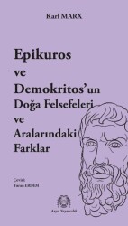 Epikuros ve Demokritos’un Doğa Felsefeleri ve Aralarındaki Farklar - Arya Yayıncılık