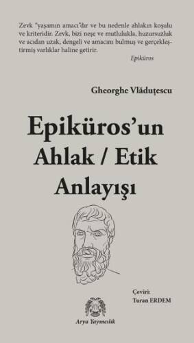 Epikuros’un Ahlak - Etik Anlayışı - 1