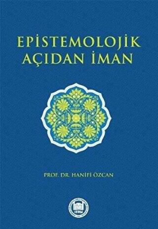 Epistemolojik Açıdan İman - 1