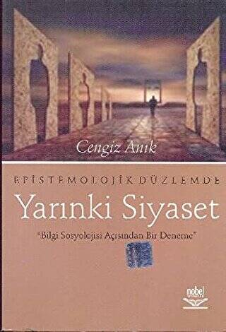 Epistemolojik Düzlemde Yarınki Siyaset - 1