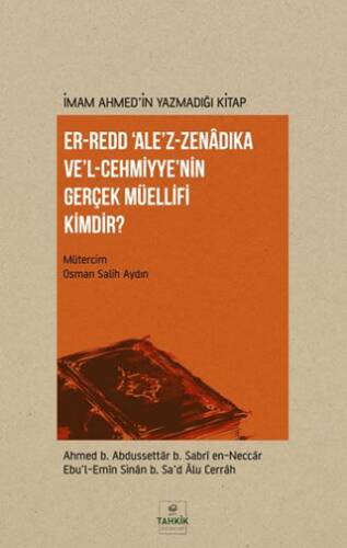 Er-Redd `Ale’z-Zenâdıka Ve’l-Cehmiyye’nin Gerçek Müellifi Kimdir? - 1