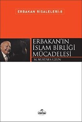 Erbakan`ın İslam Birliği Mücadelesi - 1