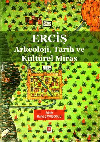 Erciş - Arkeoloji, Tarih ve Kültürel Miras - 1
