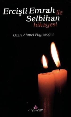 Ercişli Emrah ile Selbihan Hikayesi - 1