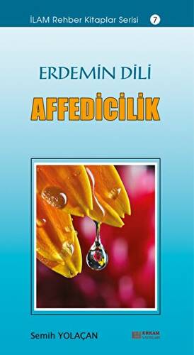 Erdemin Dili Affedicilik - 1