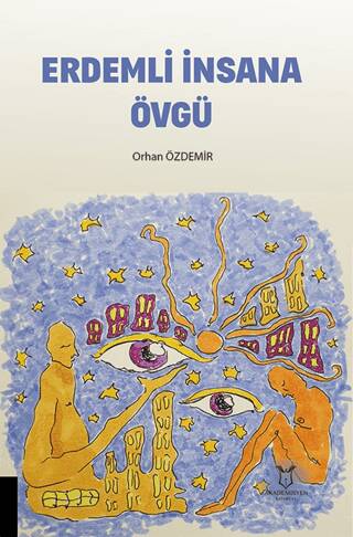 Erdemli İnsana Övgü - 1