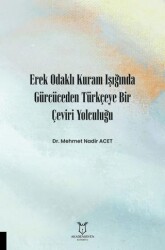 Erek Odaklı Kuram Işığında Gürcüceden Türkçeye Bir Çeviri Yolculuğu - 1