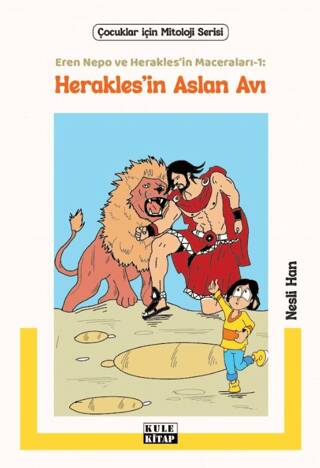Eren Nepo ve Herakles’in Maceraları 1 - Herakles’in Aslan Avı - 1