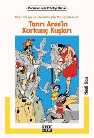 Eren Nepo ve Herakles’in Maceraları 4 - Tanrı Ares’in Korkunç Kuşları - 1