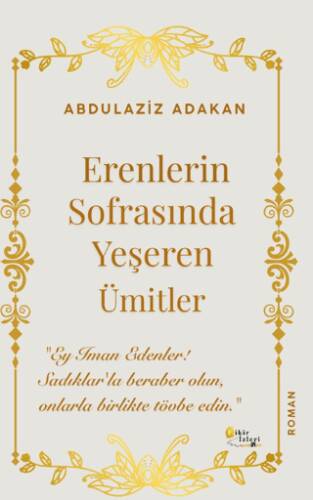 Erenlerin Sofrasında Yeşeren Ümitler - 1