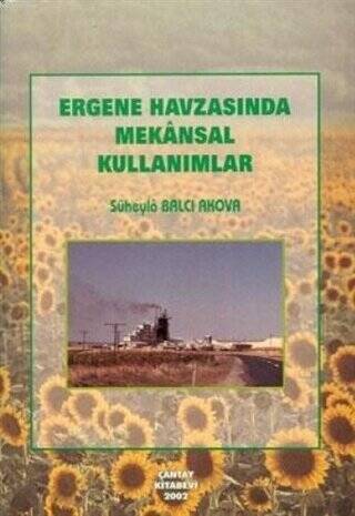 Ergene Havzası`nda Mekansal Kullanımlar - 1