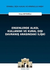 Ergenlerde Alkol Kullanımı ve Kural Dışı Davranış Arasındaki İlişki - 1