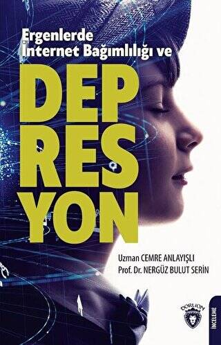 Ergenlerde İnternet Bağımlılığı ve Depresyon - 1