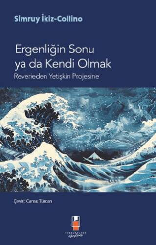 Ergenliğin Sonu ya da Kendi Olmak - 1