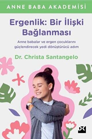 Ergenlik: Bir İlişki Bağlanması - 1