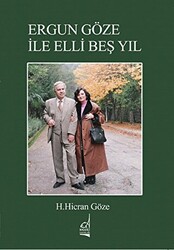 Ergun Göze ile Elli Beş Yıl - 1