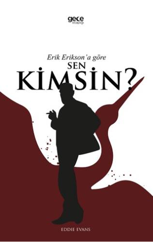 Erik Erikson’a Göre Sen Kimsin? - 1