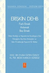 Erişkin DEHB - Fark Etmek, Anlamak, Baş Etmek - Nobel Yaşam