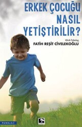 Erkek Çocuğu Nasıl Yetiştirilir? - Çınaraltı Yayınları