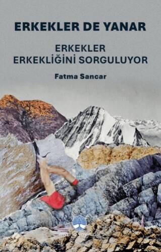 Erkekler De Yanar: Erkekler Erkekliğini Sorguluyor - 1