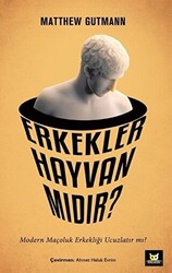 Erkekler Hayvan mıdır? - 1