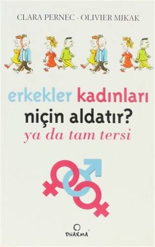 Erkekler Kadınları Niçin Aldatır? - 1