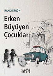 Erken Büyüyen Çocuklar - 1