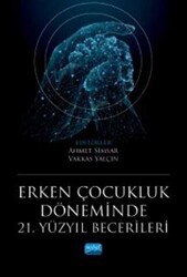 Erken Çocukluk Döneminde 21. Yüzyıl Becerileri - Nobel Akademik Yayıncılık