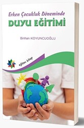 Erken Çocukluk Döneminde Duyu Eğitimi - 1