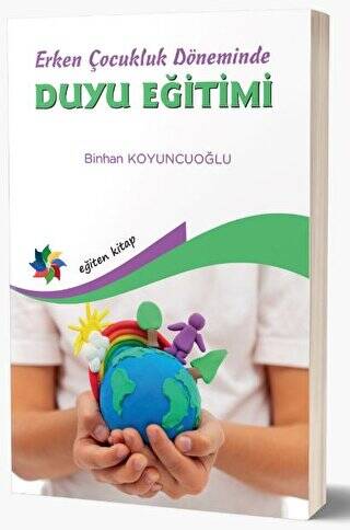 Erken Çocukluk Döneminde Duyu Eğitimi - 1