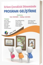 Erken Çocukluk Döneminde Program Geliştirme - Eğiten Kitap