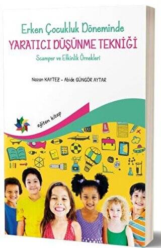 Erken Çocukluk Döneminde Yaratıcı Düşünme Tekniği - 1