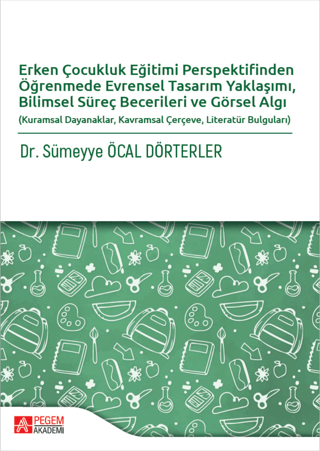 Erken Çocukluk Eğitimi Perspektifinden Öğrenmede Evrensel Tasarım Yaklaşımı, Bilimsel Süreç Becerileri ve Görsel Algı - 1